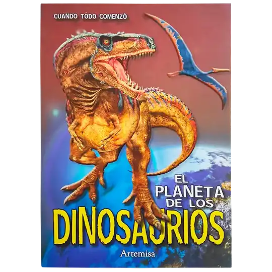 EL PLANETA DE LOS DINOSAURIOS